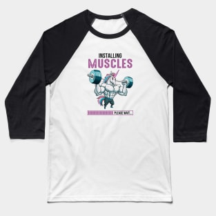 Installing Muscles, Please Wait Baseball T-Shirt